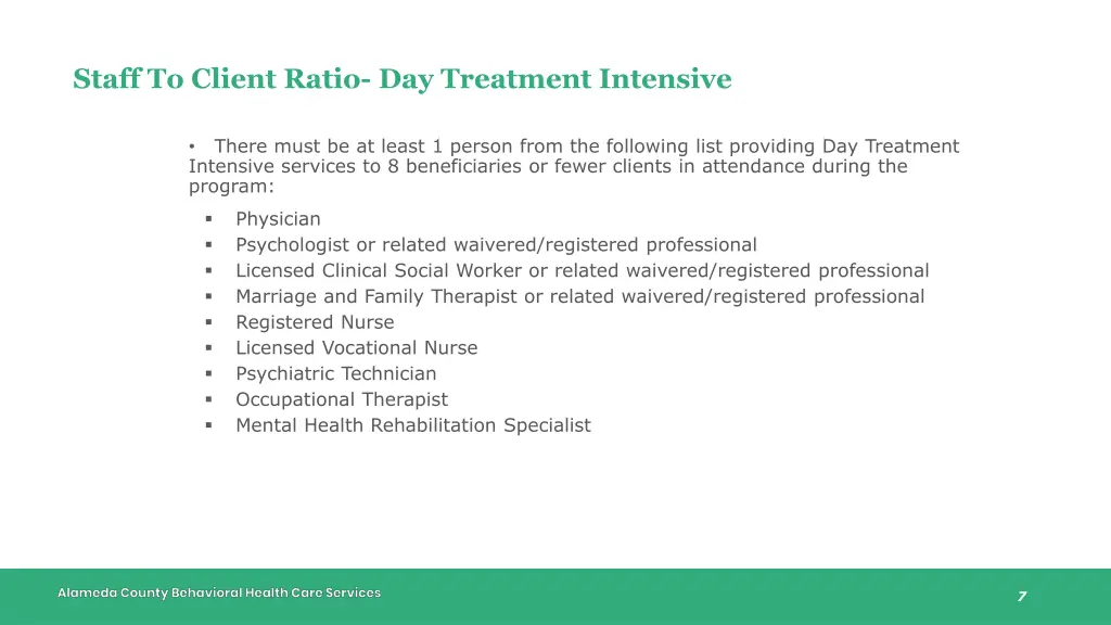 staff to client ratio day treatment intensive