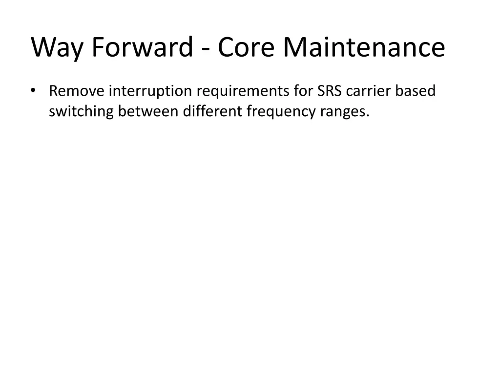 way forward core maintenance