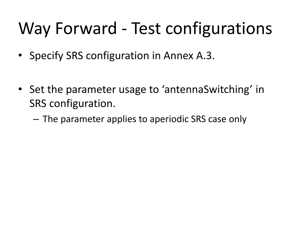 way forward test configurations