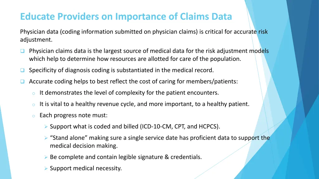 educate providers on importance of claims data