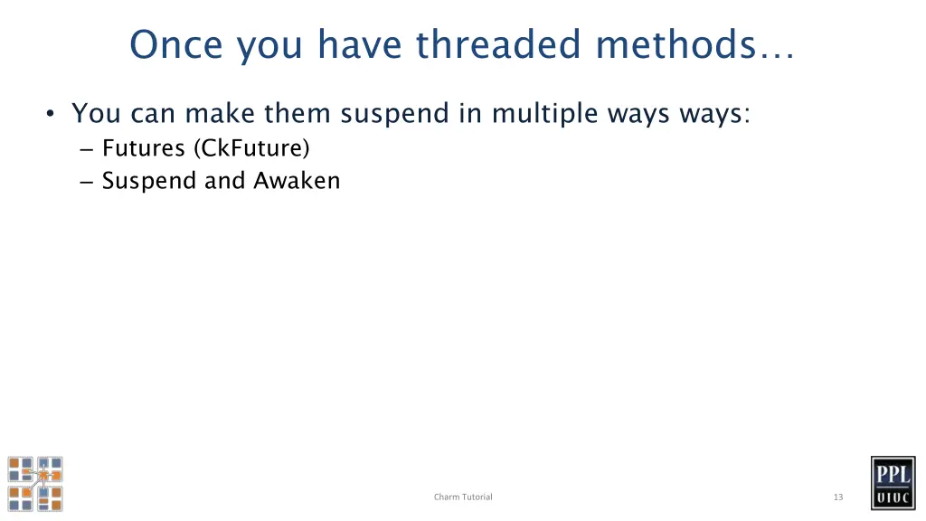 once you have threaded methods
