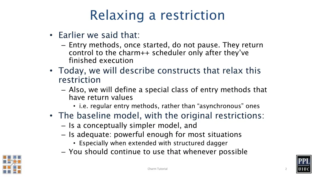 relaxing a restriction