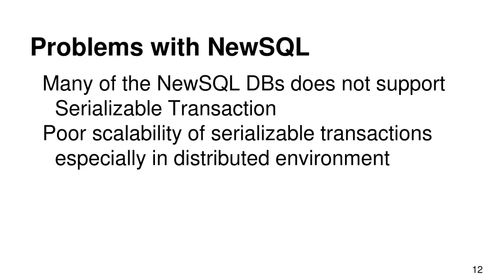 problems with newsql many of the newsql dbs does