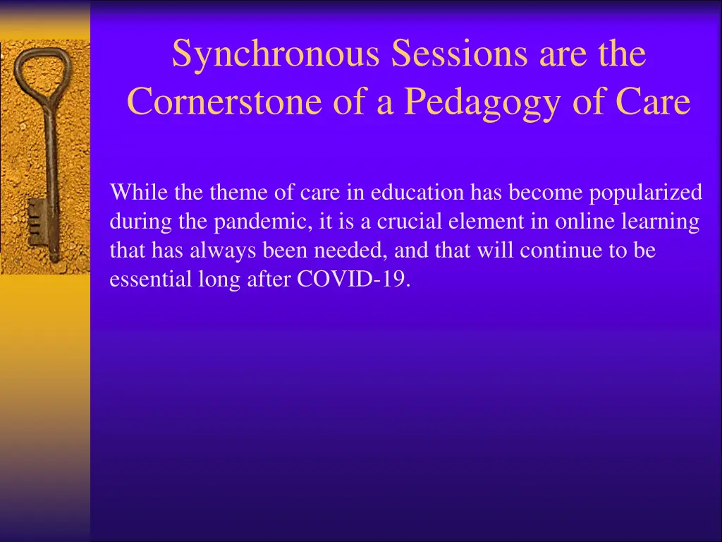 synchronous sessions are the cornerstone