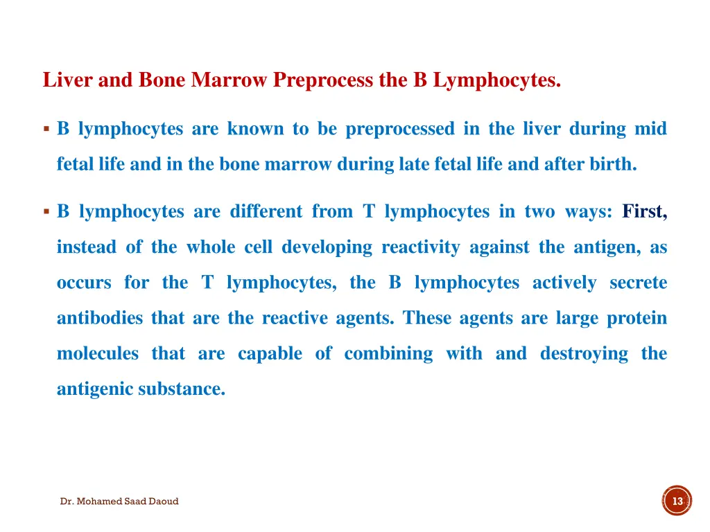 liver and bone marrow preprocess the b lymphocytes