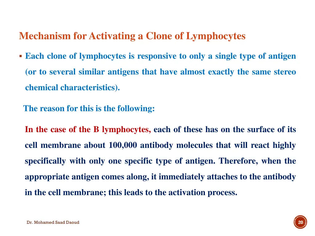 mechanism for activating a clone of lymphocytes