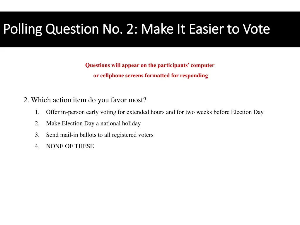 polling question no 2 make it easier to vote