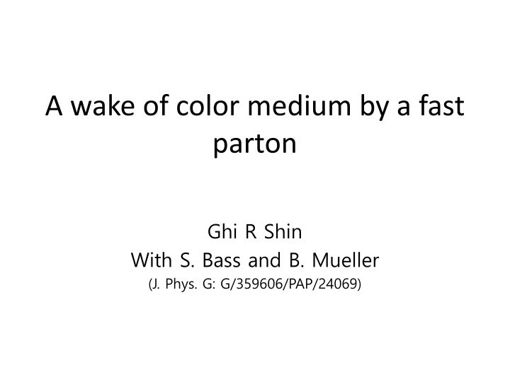 a wake of color medium by a fast parton