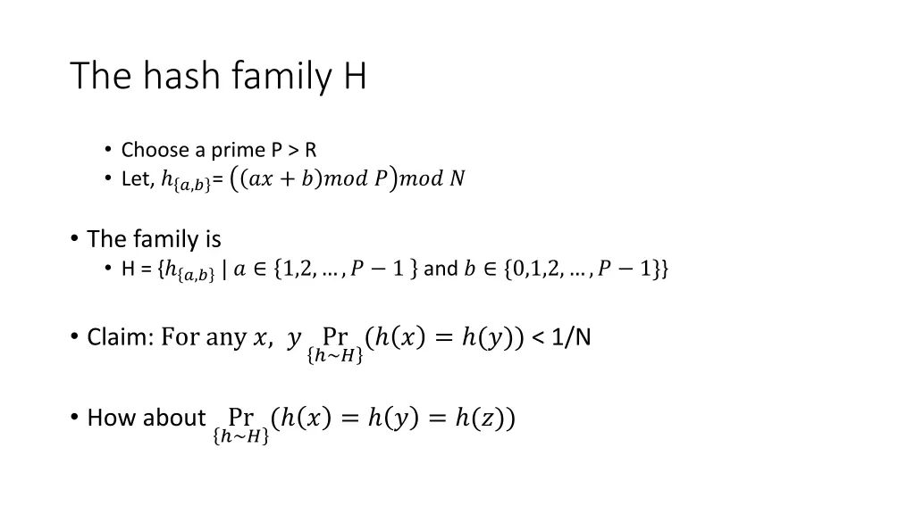 the hash family h