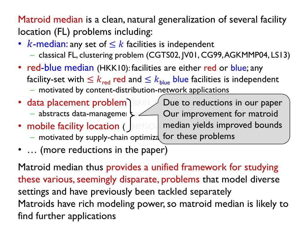 matroid median is a clean natural generalization 1
