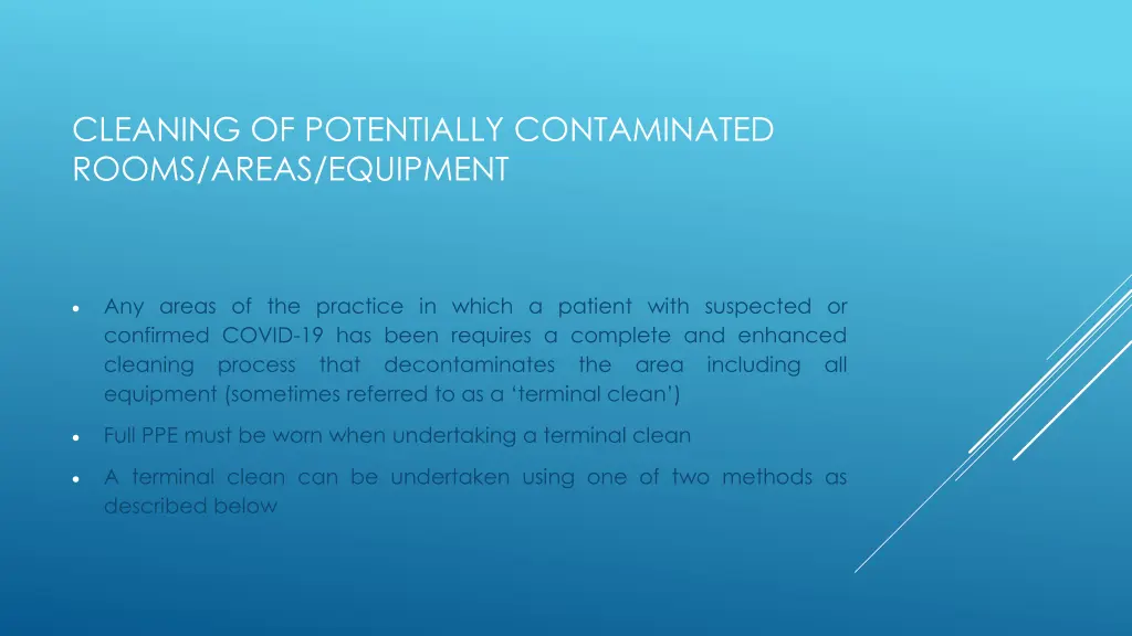 cleaning of potentially contaminated rooms areas