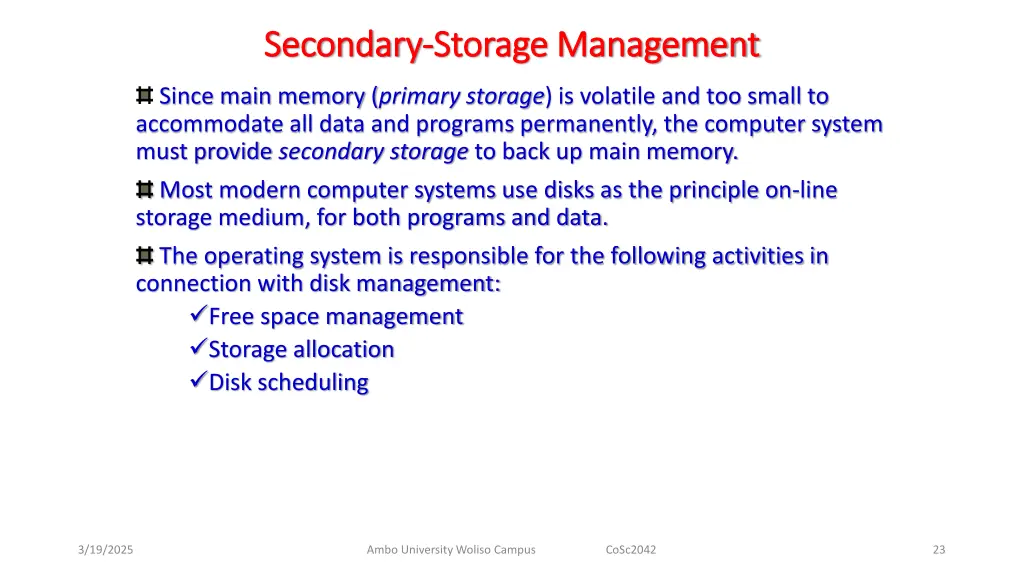 secondary secondary storage management storage