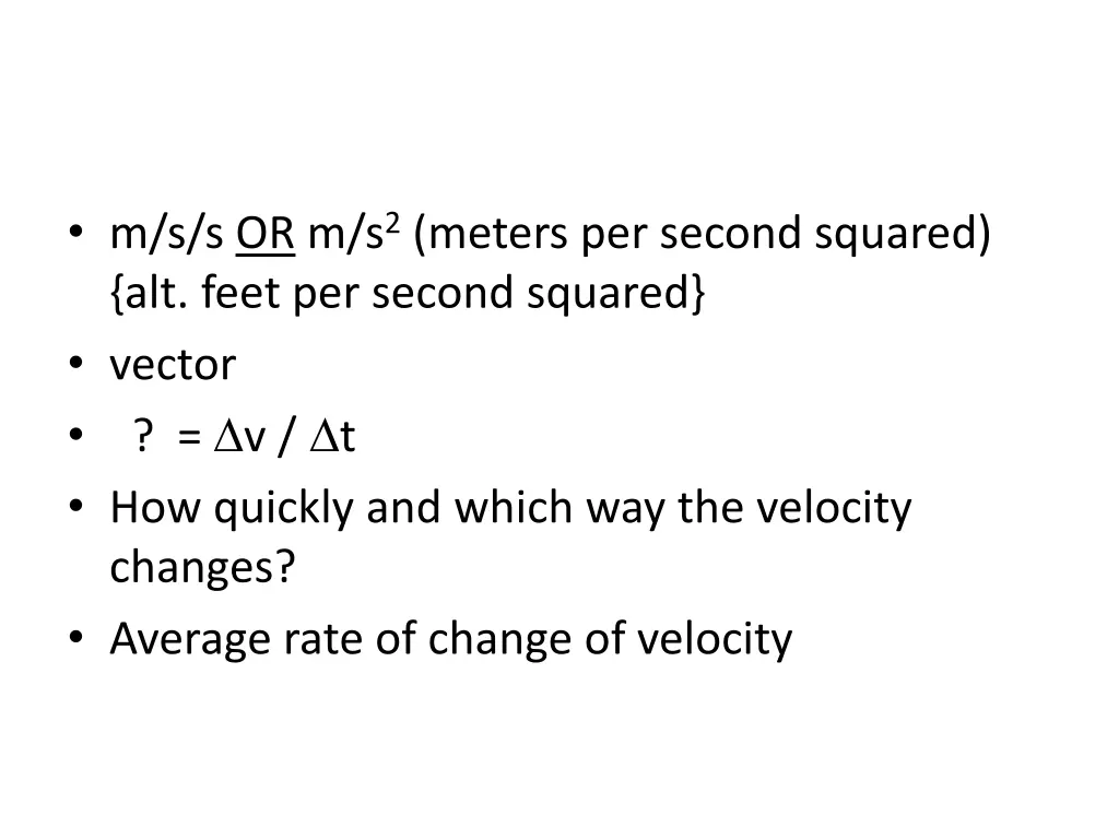 m s s or m s 2 meters per second squared alt feet