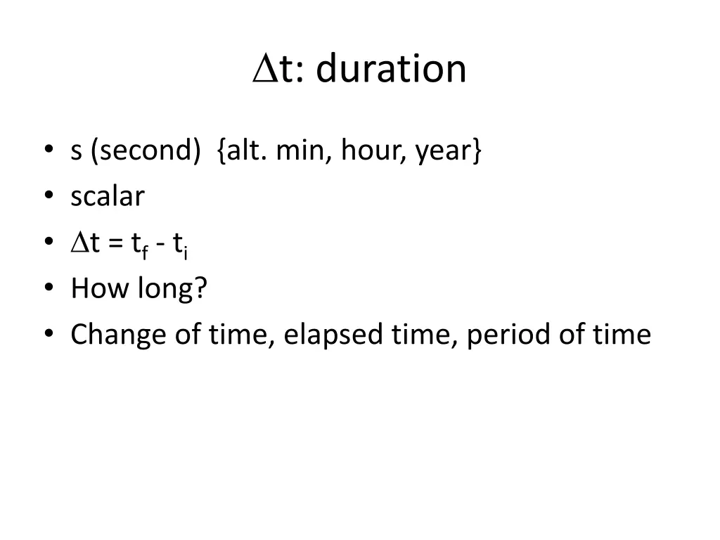 t duration