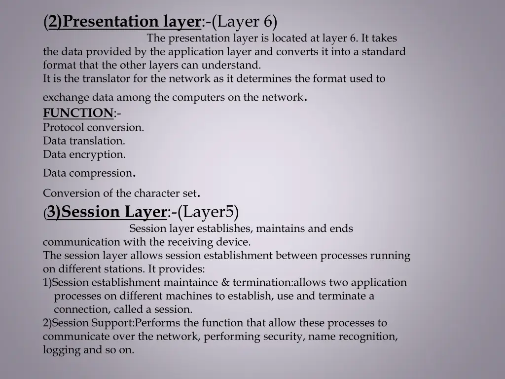 2 presentation layer layer 6 the presentation
