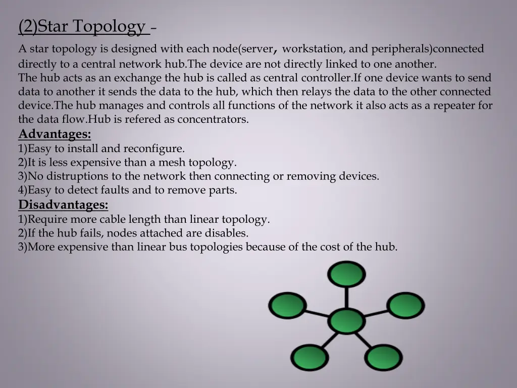 2 star topology a star topology is designed with