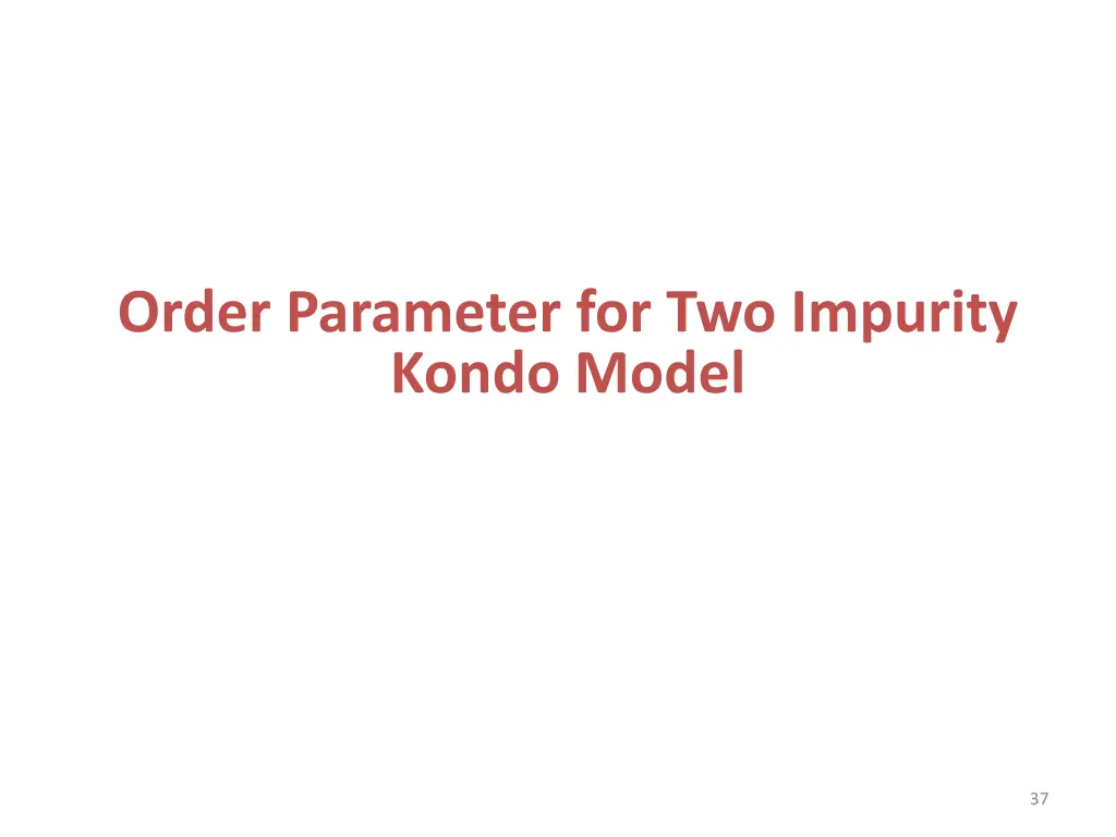 order parameter for two impurity kondo model