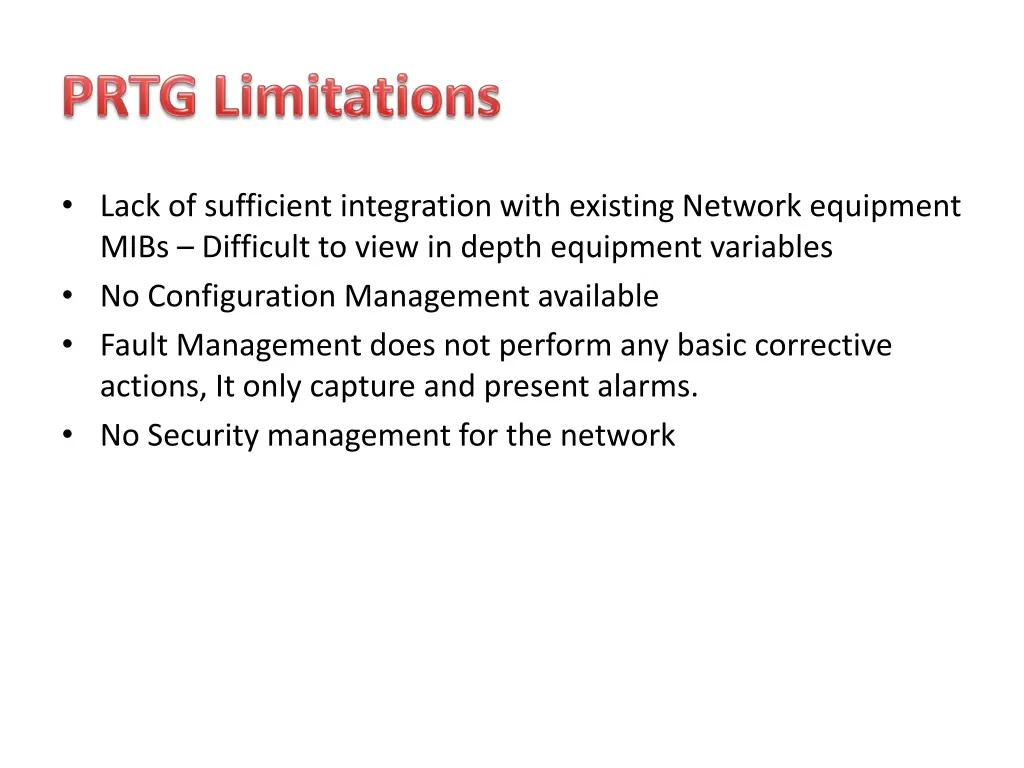 lack of sufficient integration with existing