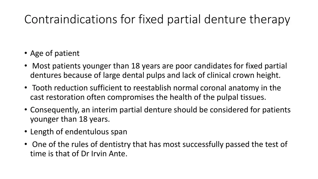 contraindications for fixed partial denture