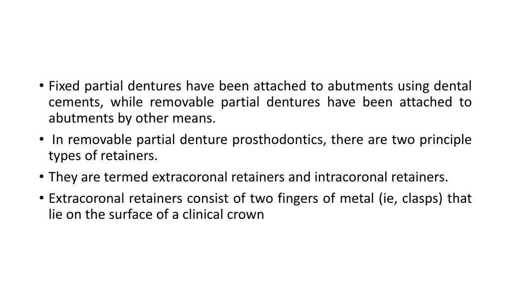 fixed partial dentures have been attached