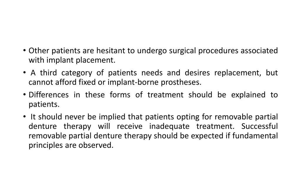 other patients are hesitant to undergo surgical