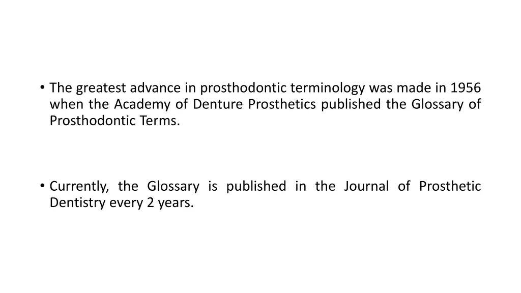 the greatest advance in prosthodontic terminology