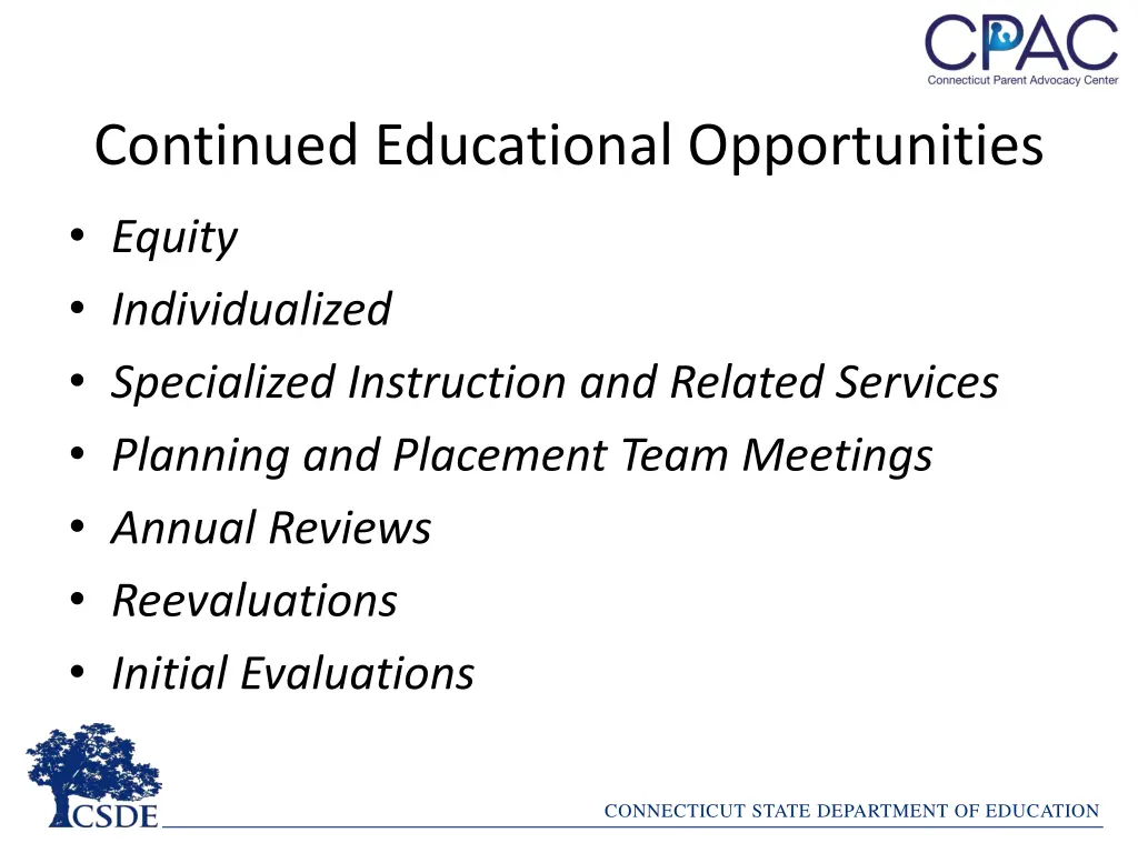 continued educational opportunities