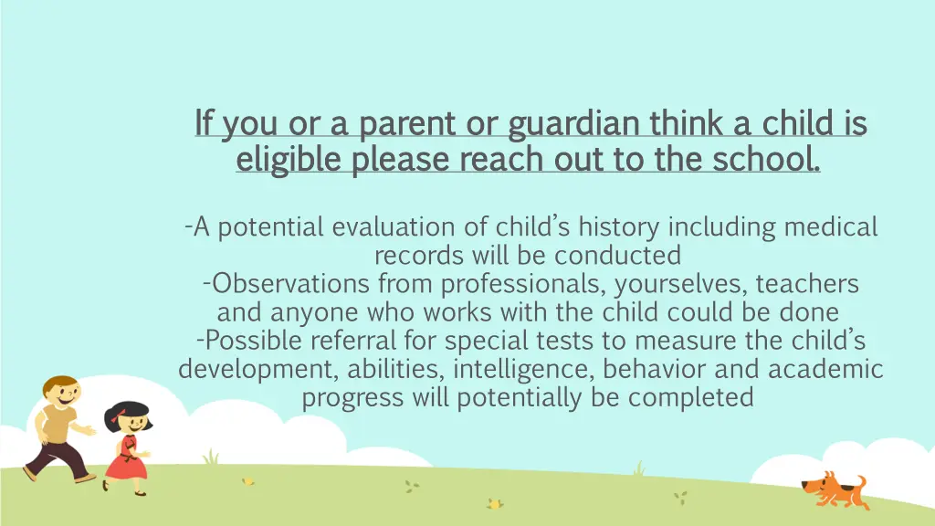 if you or a parent or guardian think a child
