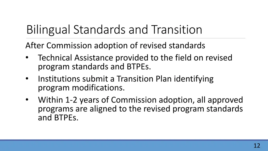 bilingual standards and transition after