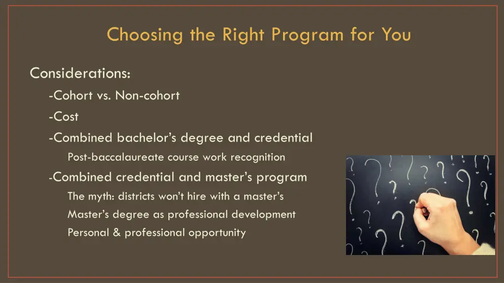 choosing the right program for you