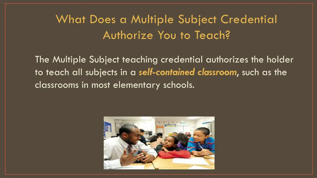 what does a multiple subject credential authorize