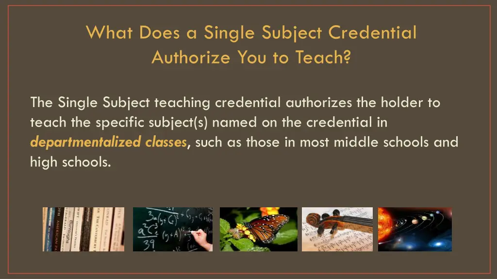 what does a single subject credential authorize