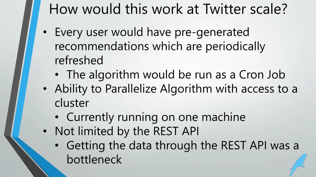 how would this work at twitter scale every user