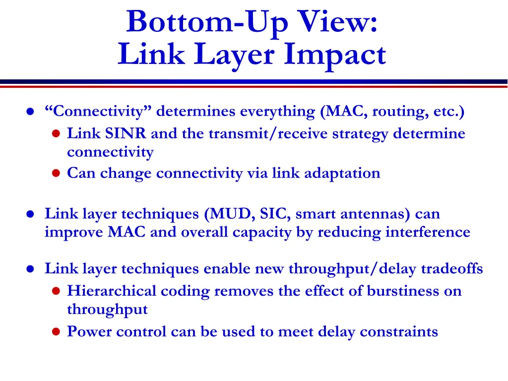 bottom up view link layer impact