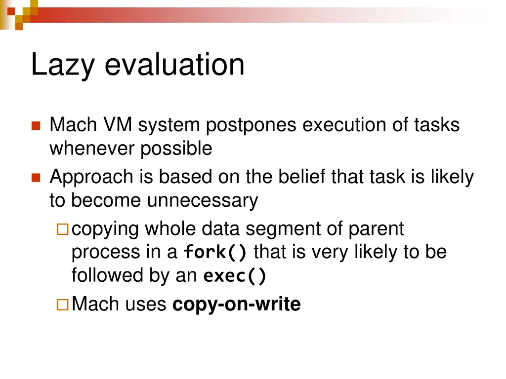 lazy evaluation