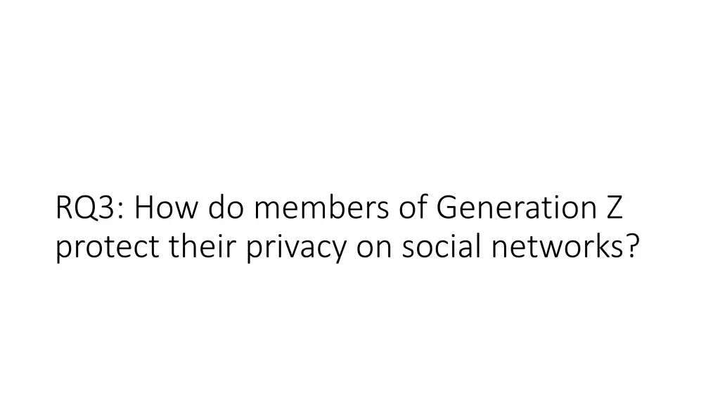 rq3 how do members of generation z protect their