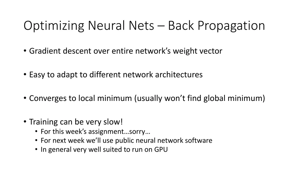 optimizing neural nets back propagation