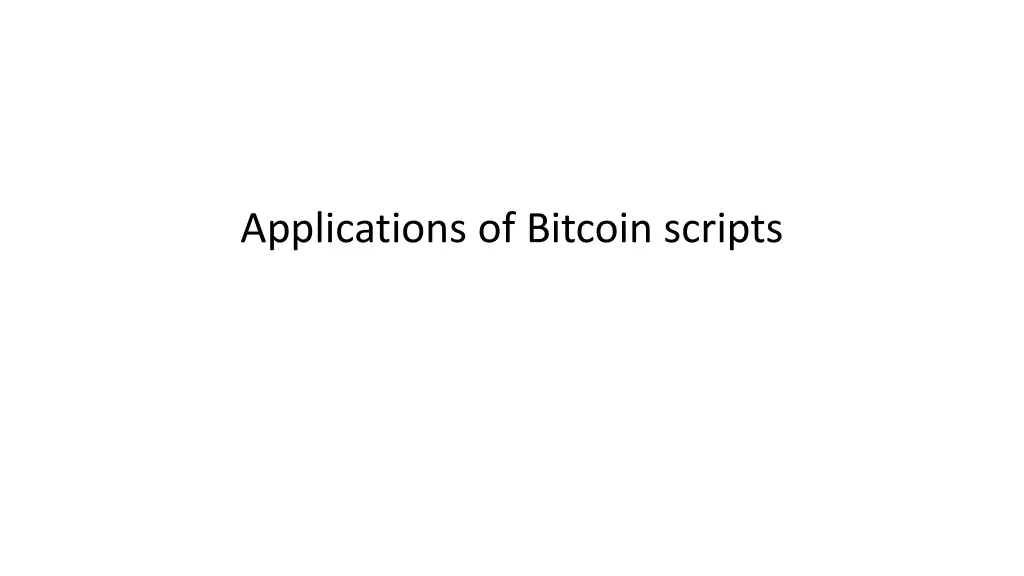 applications of bitcoin scripts