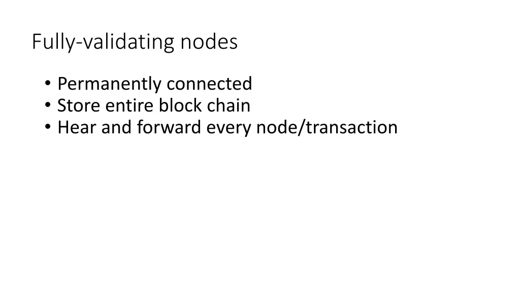 fully validating nodes