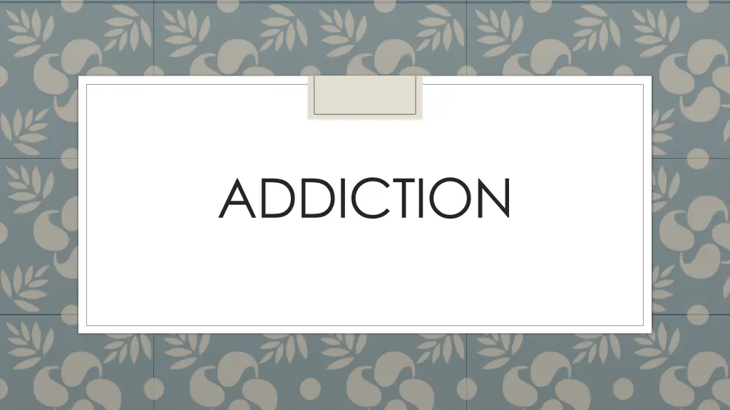 addiction