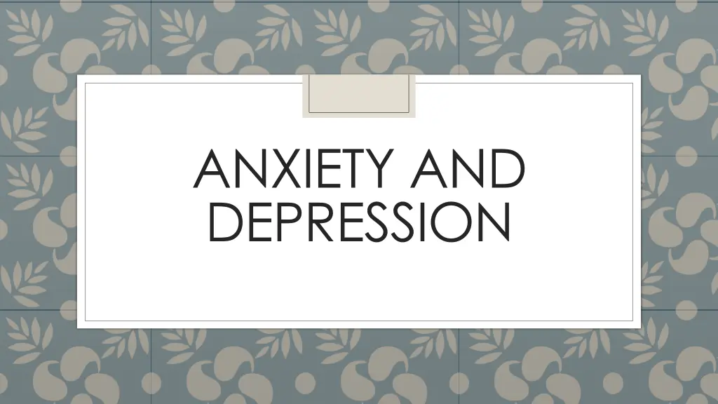 anxiety and depression