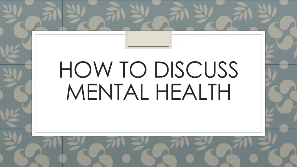 how to discuss mental health