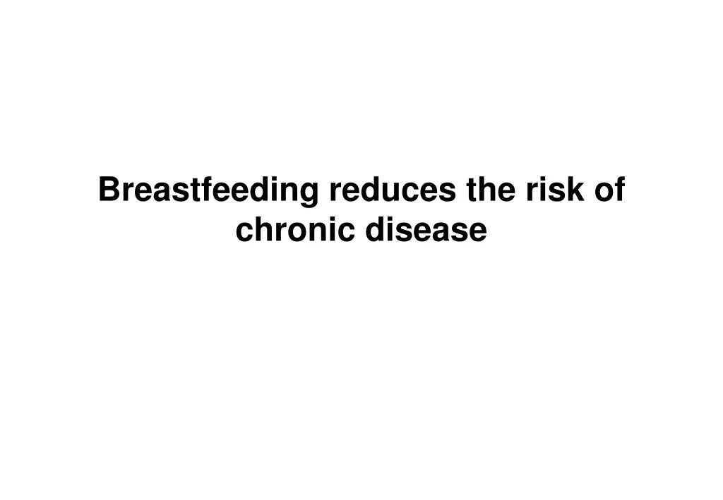 breastfeeding reduces the risk of chronic disease