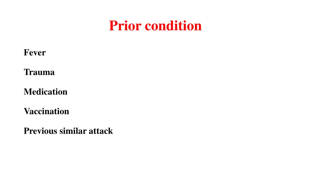 prior condition