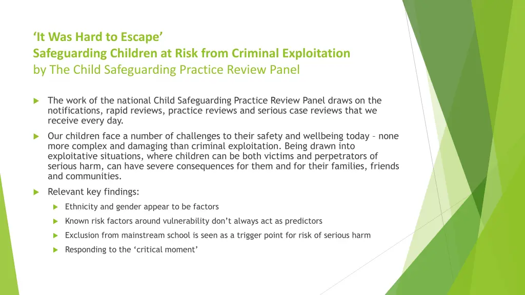 it was hard to escape safeguarding children
