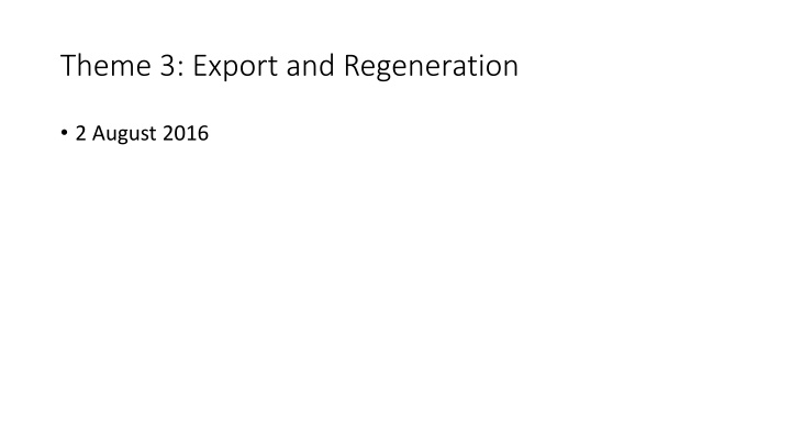 theme 3 export and regeneration