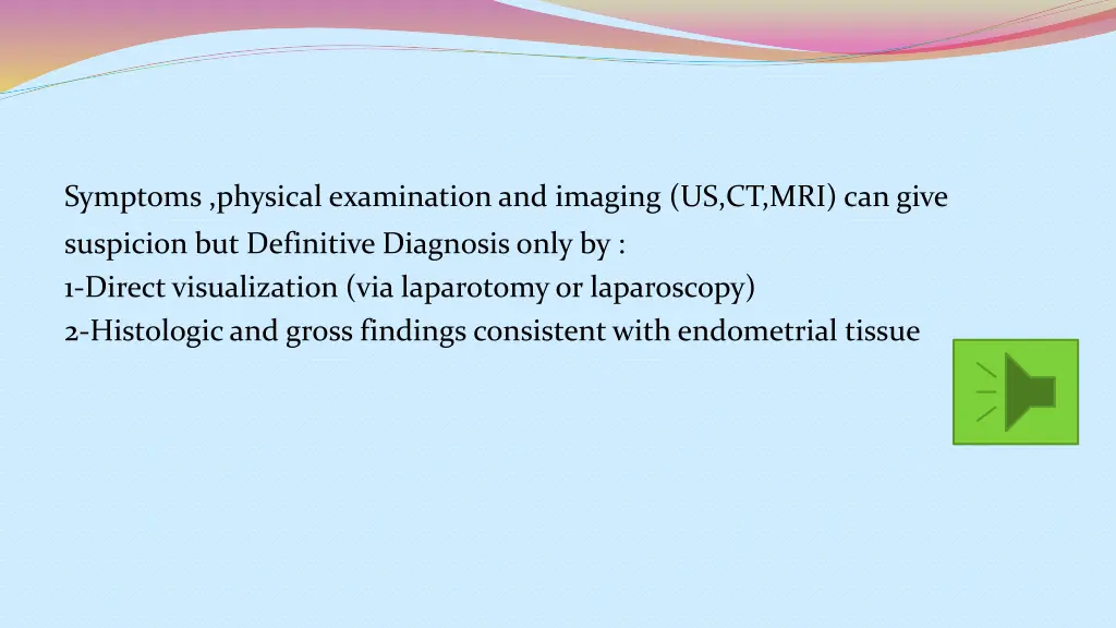 symptoms physical examination and imaging