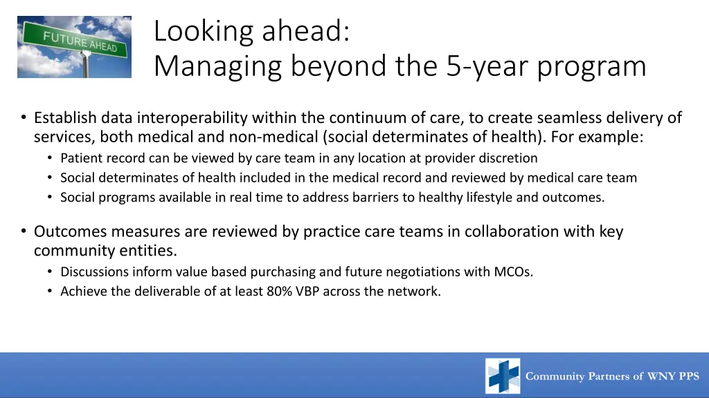looking ahead managing beyond the 5 year program
