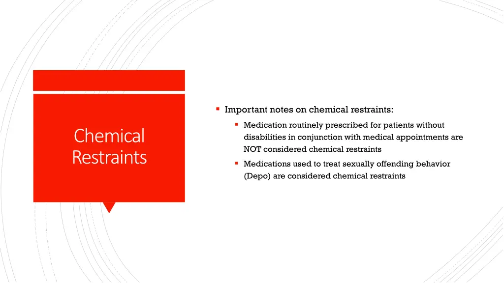 important notes on chemical restraints medication