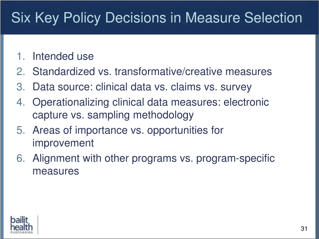 six key policy decisions in measure selection